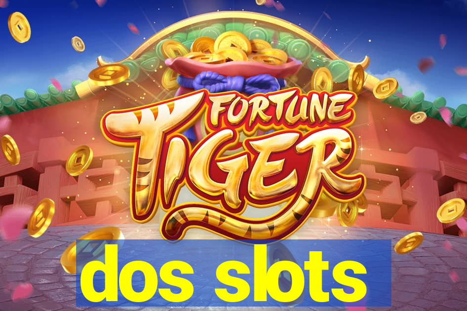 dos slots